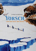 Schellenberg |  Yorsch und der Geist der Berge | Buch |  Sack Fachmedien