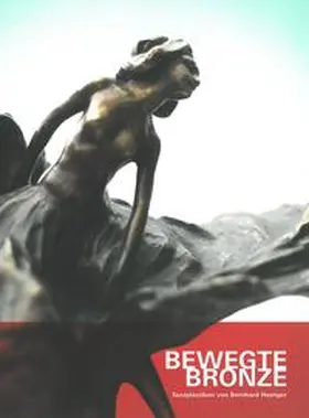 Ewald / Laukötter |  Bewegte Bronze | Buch |  Sack Fachmedien