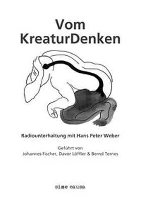 Weber / Ternes / Löffler |  Vom KreaturDenken | Buch |  Sack Fachmedien