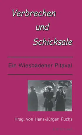 Fuchs |  Verbrechen und Schicksale | Buch |  Sack Fachmedien