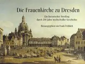 Fröhlich |  Die Frauenkirche zu Dresden | Buch |  Sack Fachmedien