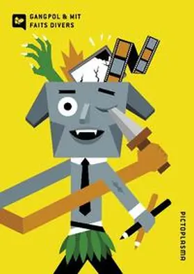 Gangpol & Mit / Pictoplasma |  Gangpol & Mit - Faits Divers | Buch |  Sack Fachmedien