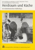 Barthold / Eiynck / Flohr |  Herdraum und Küche im niederdeutschen Hallenhaus | Buch |  Sack Fachmedien