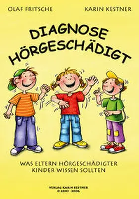 Fritsche / Kestner |  Diagnose Hörgeschädigt | Buch |  Sack Fachmedien