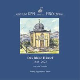 Tronicke |  Das Blaue Häusel 1848-2023 | Buch |  Sack Fachmedien
