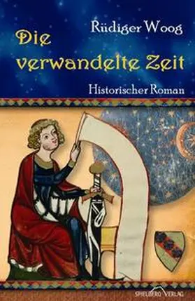 Woog |  Die verwandelte Zeit | Buch |  Sack Fachmedien