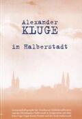 Gleimhaus Halberstadt / Nordharzer Städtebundtheater |  Alexander Kluge in Halberstadt | Buch |  Sack Fachmedien