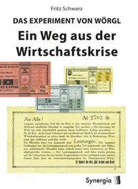 Schwarz |  Das Experiment von Wörgl | Buch |  Sack Fachmedien