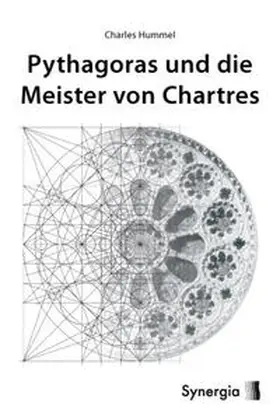Hummel |  Pythagoras und die Meister von Chartres | Buch |  Sack Fachmedien