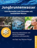 Ferger |  Jungbrunnenwasser | Buch |  Sack Fachmedien