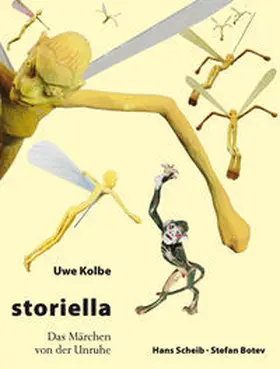 Kolbe |  Storiella - Das Märchen von der Unruhe | Buch |  Sack Fachmedien