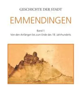 Jenne / Auer |  Geschichte der Stadt Emmendingen | Buch |  Sack Fachmedien