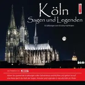 Hammann / John |  Köln Sagen und Legenden | Sonstiges |  Sack Fachmedien