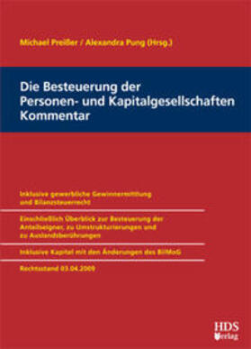 Preißer / Pung | Die Besteuerung der Personen- und Kapitalgesellschaften, Kommentar | Buch | 978-3-9811315-9-8 | sack.de