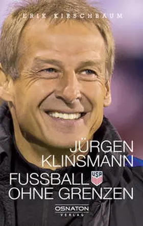 Kirschbaum |  Jürgen Klinsmann - Fußball ohne Grenzen | Buch |  Sack Fachmedien