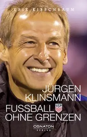 Kirschbaum |  Jürgen Klinsmann - Fußball ohne Grenzen | eBook | Sack Fachmedien