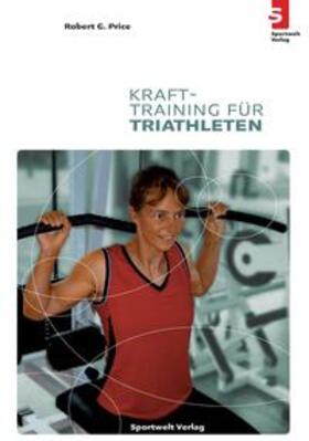Price | Krafttraining für Triathleten | Buch | 978-3-9811428-9-1 | sack.de