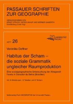 Deffner / Struck / Anhuf |  Habitus der Scham – die soziale Grammatik ungleicher Raumproduktion | Buch |  Sack Fachmedien