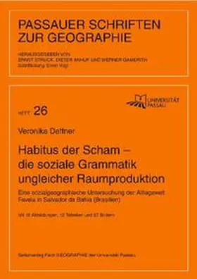 Deffner / Struck / Anhuf |  Habitus der Scham – die soziale Grammatik ungleicher Raumproduktion | Buch |  Sack Fachmedien