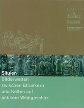  Situlen - Bilderwelten zwischen Etruskern und Kelten | Buch |  Sack Fachmedien