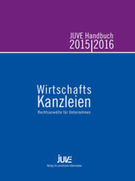 Albert / Bartels / Barth | JUVE Handbuch Wirtschaftskanzleien 2015/2016 | Buch | 978-3-9811823-7-8 | sack.de