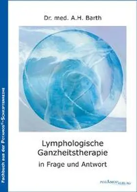 Barth |  Lymphologische Ganzheitstherapie | Buch |  Sack Fachmedien