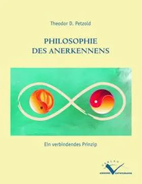 Petzold | Philosophie des Anerkennens | Buch | 978-3-9812012-6-0 | www.sack.de