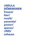 Döbereiner |  frauen/hier/musik/paranoia/poster/spaces/UND/zuhause | Buch |  Sack Fachmedien