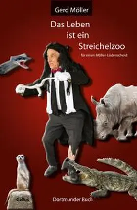 Möller / Dr. Möller |  Das Leben ist ein Streichelzoo | Buch |  Sack Fachmedien