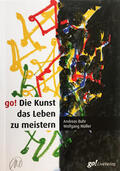 Buhr / Müller |  go! Die Kunst das Leben zu meistern | Buch |  Sack Fachmedien