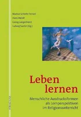 Schiefer Ferrari / Mendl / Langenhorst |  Leben lernen | Buch |  Sack Fachmedien