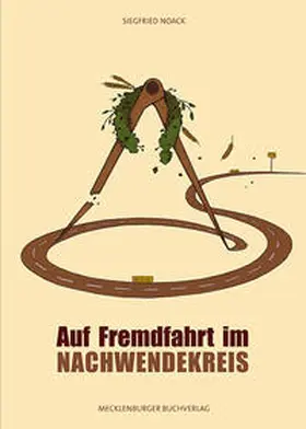 Noack |  Auf Fremdfahrt im Nachwendekreis | Buch |  Sack Fachmedien