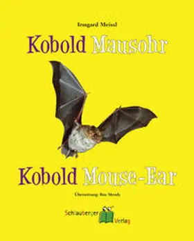 Meißl |  Kobold Mausohr - Kobold Mouse-Ear | Buch |  Sack Fachmedien