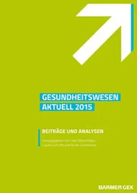 Repschläger / Schulte / Osterkamp |  BARMER Gesundheitswesen aktuell 2015 | Buch |  Sack Fachmedien