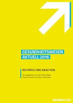 Repschläger / Schulte / Osterkamp |  BARMER Gesundheitswesen aktuell 2016 | Buch |  Sack Fachmedien