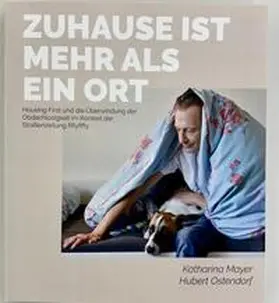 Ostendorf / Mayer |  Zuhause ist mehr als ein Ort | Buch |  Sack Fachmedien