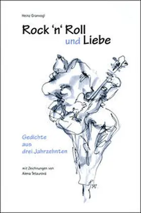 Granvogl |  Rock'n'Roll und Liebe | Buch |  Sack Fachmedien