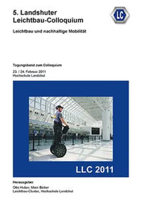 Huber / Bicker / Hochschule Landshut |  5. Landshuter Leichtbau-Colloquium (2011) | Buch |  Sack Fachmedien