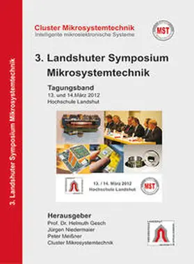 Gesch / Niedermaier / Meißner |  3. Landshuter Symposium Mikrosystemtechnik (2012) | Buch |  Sack Fachmedien