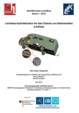 Huber / Diel | Leichtbau-Hybridstruktur für das Chassis von Reisemobilen (LeitHyb) | Buch | 978-3-9812696-7-3 | sack.de