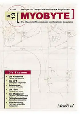 Institut für Temporo-Mandibuläre Regulation / Schöttl / Codoni |  MYOBYTE 5-13 | Buch |  Sack Fachmedien