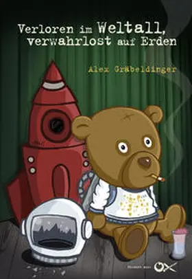 Gräbeldinger |  Verloren im Weltall, verwahrlost auf Erden | Buch |  Sack Fachmedien