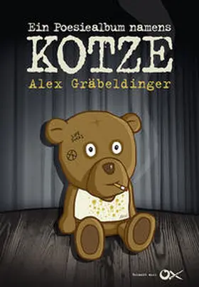 Gräbeldinger |  Ein Poesiealbum namens Kotze | Buch |  Sack Fachmedien