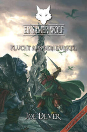 Dever |  Einsamer Wolf - Flucht aus dem Dunkeln 1 | Buch |  Sack Fachmedien