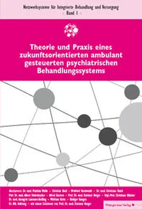 Walle / Koch / Reichwaldt |  Theorie und Praxis eines zukunftsorientierten ambulant gesteuerten psychiatrischen Behandlungssystems | Buch |  Sack Fachmedien