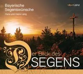Lang / Doeringer |  Bayerische Segenswünsche | Buch |  Sack Fachmedien