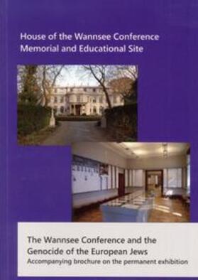 The Wannsee Conference and the Genocide of the European Jews | Buch | 978-3-9813119-5-2 | sack.de