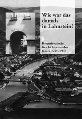 Ökumenischer Arbeitskreis / Jungheim / Fischer |  Wie war das damals in Lahnstein | Buch |  Sack Fachmedien