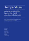 Alimusaj / Andres / Begau |  Kompendium Qualitätsstandard im Bereich Prothetik der oberen Extremität | Buch |  Sack Fachmedien