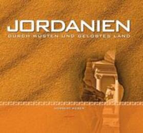 Weber | Jordanien - Durch Wüsten und Gelobtes Land | Buch | 978-3-9813275-0-2 | sack.de